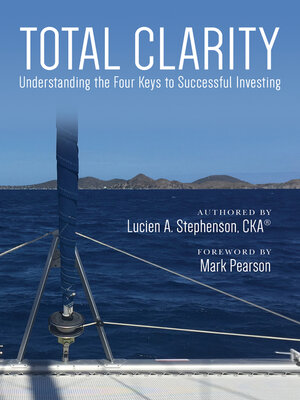 cover image of Total Clarity: Understanding the Four Keys to Successful Investing